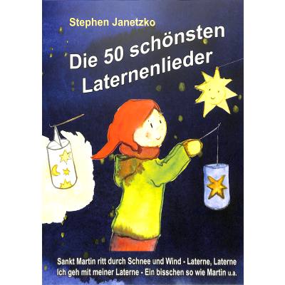 9783957222824 - Die 50 schönsten Laternenlieder - Das Liederbuch - Stephen Janetzko Taschenbuch