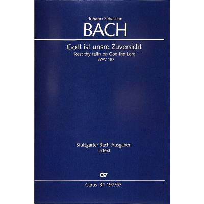 9790007245030 - Kantate 197 Gott ist unsere Zuversicht BWV 197 9790007245030 - Kantate 197 Gott ist unsere Zuversicht BWV 197