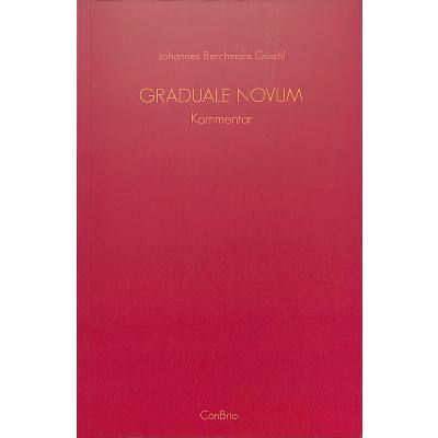 9783940768704 - Graduale Novum - Editio magis critica iuxta SC 117 - Johannes Berchmans Göschl Kartoniert (TB)