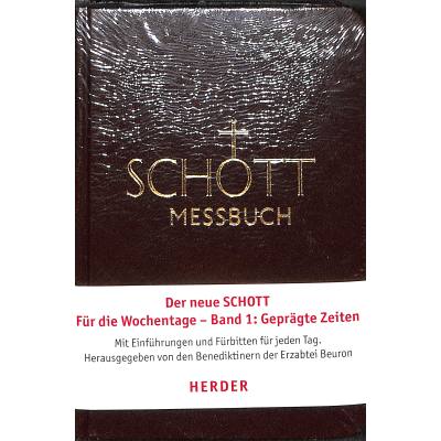 9783451201615 - Schott - GEBRAUCHT Schott-Messbuch für die Wochentage Teil I Advent bis 13 Woche im Jahreskreis Originaltexte der authent dt Ausgabe des Meßbuches u des  Ausgabe des Meßbuchs und des Meßlektionars - Preis vom 02062023 050629 h