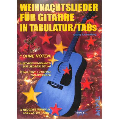 9783955340278 - Weihnachtslieder für Gitarre in Tabulatur   TABs - Georg Saitenklang Kartoniert (TB)