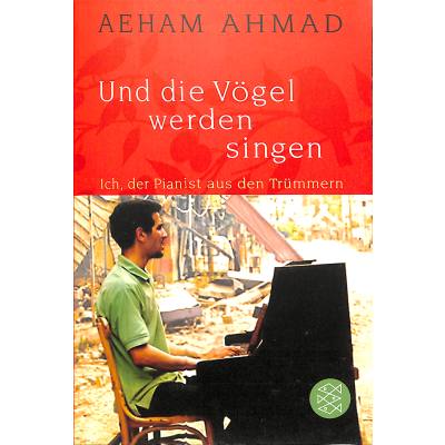 9783596704217 - Und die Vögel werden singen - Aeham Ahmad Kartoniert (TB)