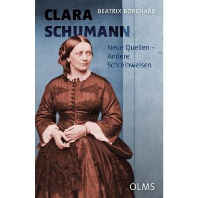 9783487086200 - Clara Schumann Musik als Lebensform - Beatrix Borchard Gebunden