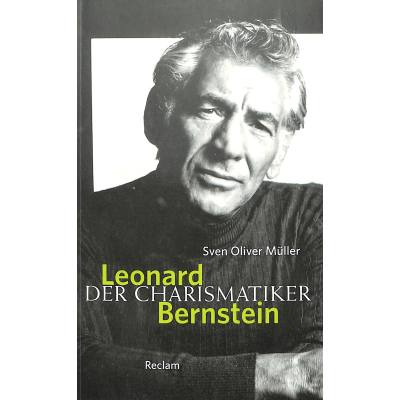 9783150205471 - Leonard Bernstein - der Charismatiker 9783150205471 - Leonard Bernstein - der Charismatiker