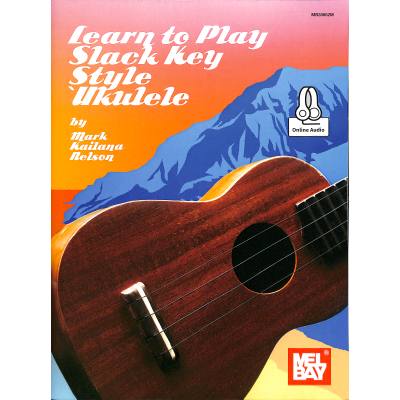 9781513462585 - Learn to play slack key style Ukulele 9781513462585 - Learn to play slack key style Ukulele