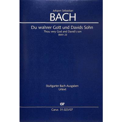 9790007245399 - Kantate 23 du wahrer Gott und Davids Sohn BWV 23 9790007245399 - Kantate 23 du wahrer Gott und Davids Sohn BWV 23