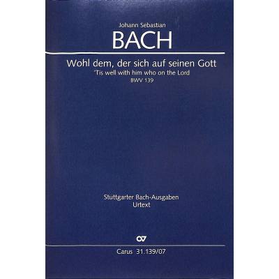 9790007244965 - Kantate 139 Wohl dem der sich auf seinen Gott BWV 139 9790007244965 - Kantate 139 Wohl dem der sich auf seinen Gott BWV 139