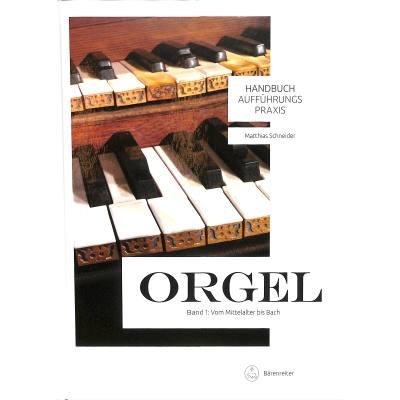9783761823385 - Handbuch Aufführungspraxis Orgel 1