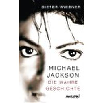 9783724520894 - Michael Jackson - Die wahre Geschichte - Dieter Wiesner Gebunden