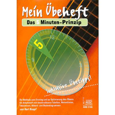 9783869473697 - Mein Übeheft Das 5 Minuten-Prinzip für Gitarre - Karl Knopf Kartoniert (TB)