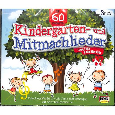 Die 60 schönsten Kindergarten und Mitmachlieder
