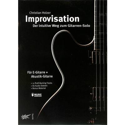 9783955340223 - Improvisation - der intuitive Weg zum Gitarren-Solo - Christian Holzer Kartoniert (TB)