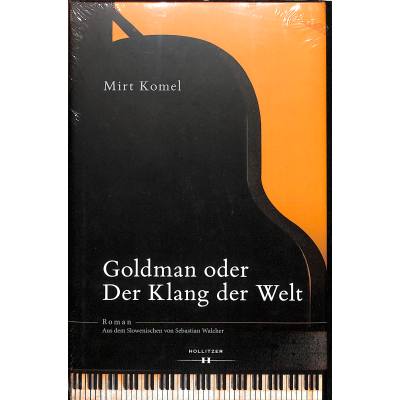 9783990125175 - Goldman oder Der Klang der Welt - Mirt Komel Gebunden