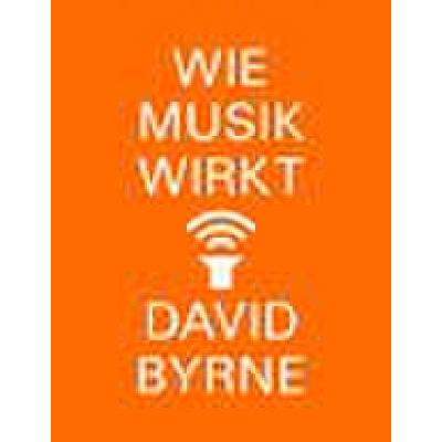 9783103974171 - Wie Musik wirkt - David Byrne Kartoniert (TB)