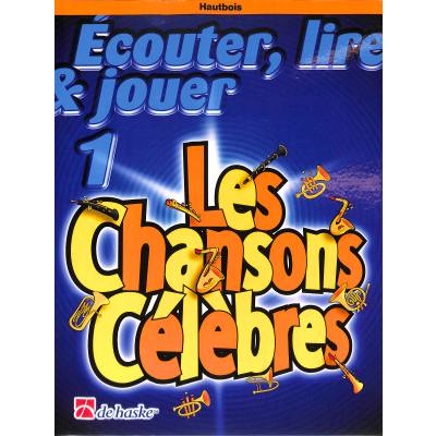 Ecouter lire + jouer 1 - les chansons celebres