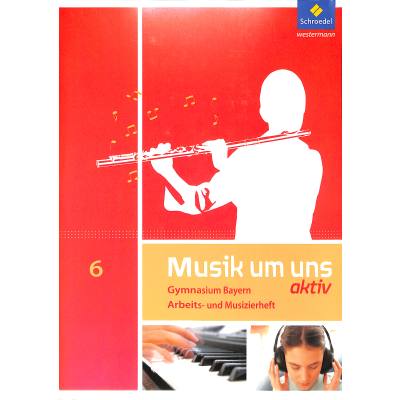 9783507030596 - Musik um uns SI Gymnasium Bayern (2017) Musik um uns SI - Ausgabe 2017 für Bayern - Jörg Breitweg Markus Sauter Klaus Weber Geheftet