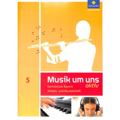 9783507030589 - Musik um uns SI Gymnasium Bayern (2017) Musik um uns SI - Ausgabe 2017 für Bayern - Jörg Breitweg Markus Sauter Klaus Weber Geheftet