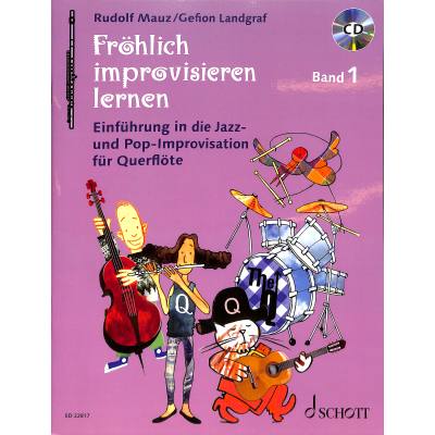 9783795712419 - Die fröhliche Querflöte   Band 1   Fröhlich improvisieren lernen - Flöte m Audio-CDBd1 - Gefion Landgraf Rudolf Mauz Kartoniert (TB)