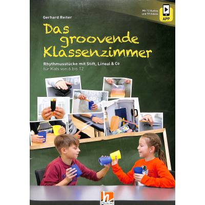 9783990691151 - Das groovende Klassenzimmer | Rhythmusstücke mit Stift Lineal + Co