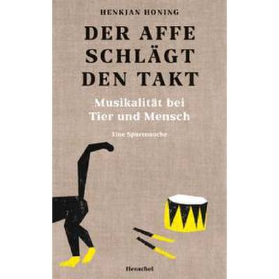 9783894878108 - Der Affe schlägt den Takt - Henkjan Honing Leinen