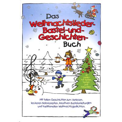 9783981540833 - Die 30 besten   Das Weihnachtslieder-  Bastel- und Geschichtenbuch - Marco Sumfleth Florian Lamp Gebunden