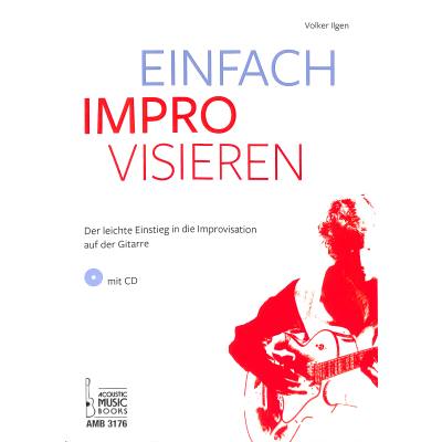 9783869473765 - Einfach improvisieren | Der leichte Einstieg in die Improvisation auf der Gitarre