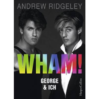 9783959673884 - WHAM! George & ich - Andrew Ridgeley Gebunden