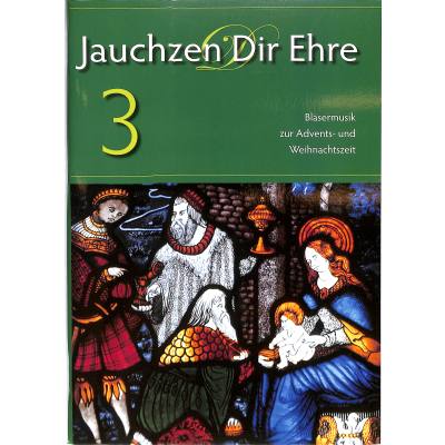 Jauchzen dir Ehre 3 | Bläsermusik zur Advents und Weihnachtszeit