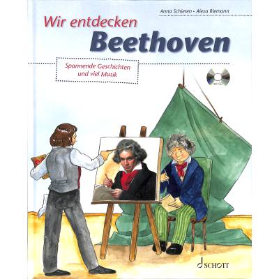 9783795719654 - Wir entdecken   Wir entdecken Beethoven m Audio-CD - Anna Schieren Gebunden