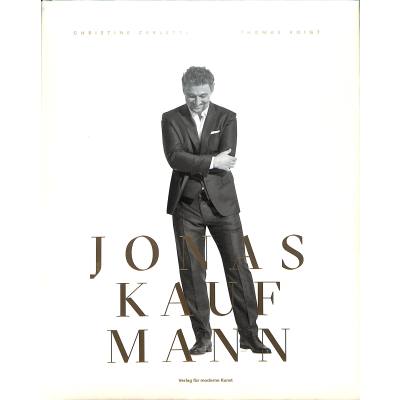 9783903269750 - Jonas Kaufmann - Christine Cerletti Thomas Voigt Gebunden 9783903269750 - Jonas Kaufmann - Christine Cerletti Thomas Voigt Gebunden