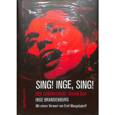 9783869641133 - Sing Inge Sing | Der zerbrochene Traum der Inge Brandenburg