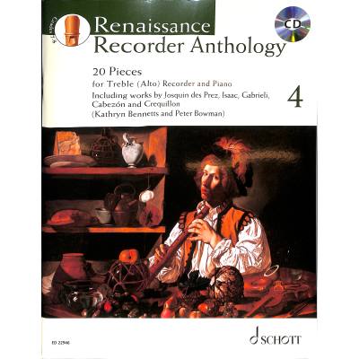 9783795715083 - Schott Anthology Series   Band 4   Renaissance Recorder Anthology Sopran- Alt-Blockflöte und Klavier m Audio-CDVol4 - Kathryn Bennetts Peter Bowman Geheftet