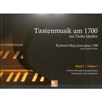 9783990357163 - Tastenmusik um 1700 aus Tiroler Quellen 3 9783990357163 - Tastenmusik um 1700 aus Tiroler Quellen 3
