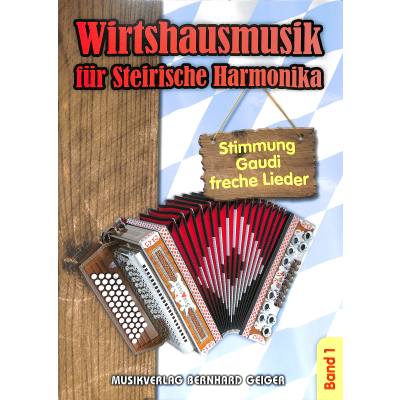 Wirtshausmusik für Steirische Harmonika 1