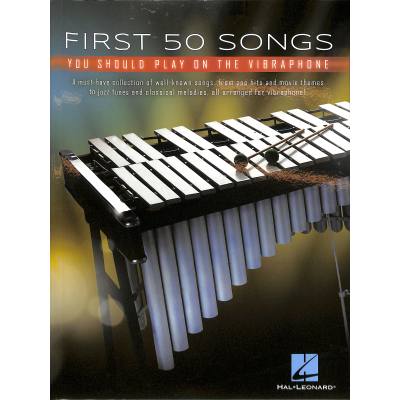 First 50 songs you should play on the vibraphone