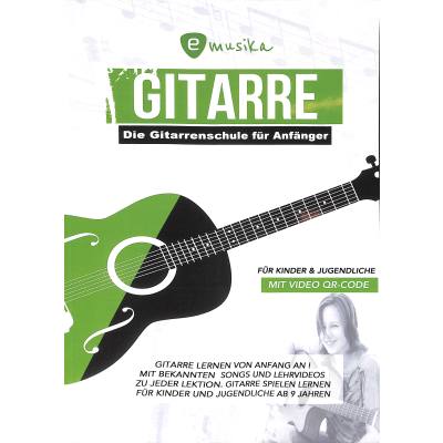 9783982096544 - Die Gitarrenschule für Anfänger 9783982096544 - Die Gitarrenschule für Anfänger