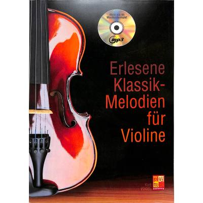 3555111302767 - Noten Erlesene Klassik Melodien für Violine incl Playback MP3-CD