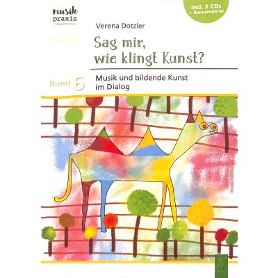 9783872269324 - Sag mir wie klingt Kunst? m 2 Audio-CD - Verena Dotzler Kartoniert (TB)