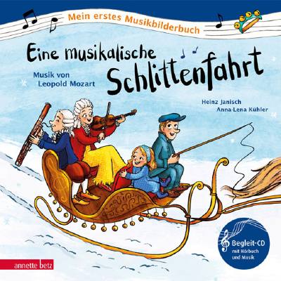 9783219118766 - Eine musikalische Schlittenfahrt (Mein erstes Musikbilderbuch mit CD und zum Streamen) - Heinz Janisch Gebunden