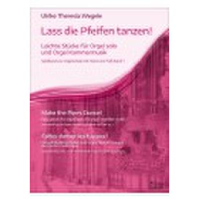 9783902667779 - Lass die Pfeifen tanzen! - Ulrike-Theresia Wegele Taschenbuch