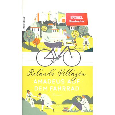 9783498070700 - Amadeus auf dem Fahrrad - Rolando Villazón Gebunden