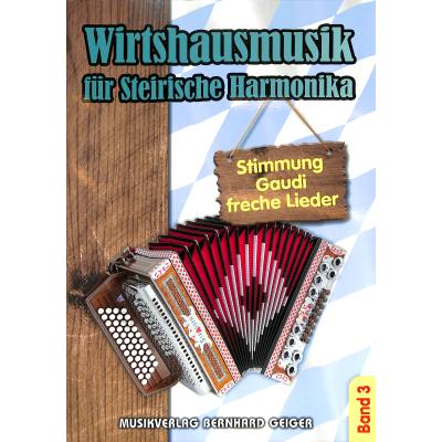 Wirtshausmusik für Steirische Harmonika 3