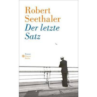 9783446267886 - Der letzte Satz - Robert Seethaler Gebunden