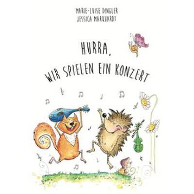 9783966987288 - Hurra wir spielen ein Konzert - Marie-Luise Dingler Jessica Marquardt Gebunden