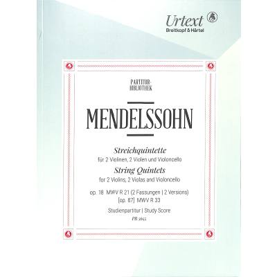 9790004215524 - Streichquintette op 18 MWV R 21 (2 Fassungen) [op 87] MWV R 33 (Urtext nach der Leipziger Mendelssohn-Gesamtausgabe) - Felix Mendelssohn Bartholdy Kartoniert (TB)