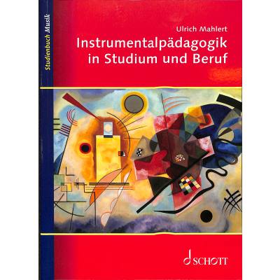 9783795722074 - Studienbuch Musik   Instrumentalpädagogik in Studium und Beruf - Ulrich Mahlert Kartoniert (TB)