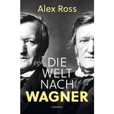 9783498001858 - Die Welt nach Wagner - Alex Ross Gebunden