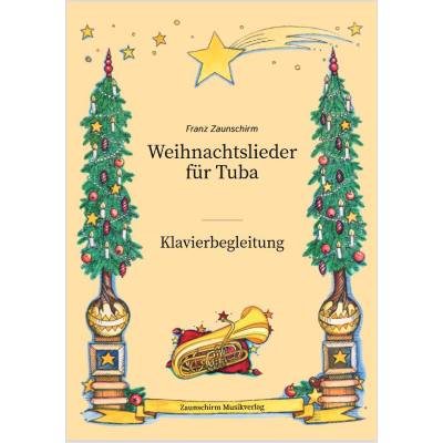 9783901511592 - Weihnachtslieder für Tuba - Klavierbegleitung - Franz Zaunschirm Kartoniert (TB)