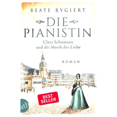 9783746636481 - Die Pianistin   Außergewöhnliche Frauen zwischen Aufbruch und Liebe Bd2 - Beate Rygiert Kartoniert (TB)