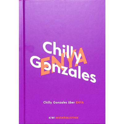 9783462000139 - Chilly Gonzales über Enya   KiWi Musikbibliothek Bd10 - Chilly Gonzales Gebunden